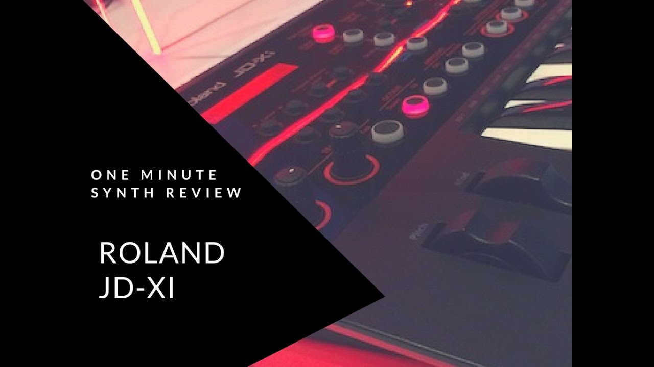 ONE MINUTE SYNTH REVIEW!!! Ep. 4 ROLAND JD-Xi (JDXI)