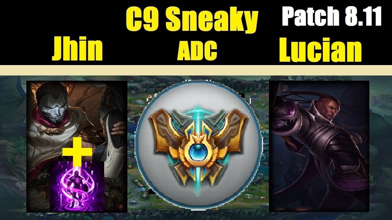 C9Sneaky | JHIN vs LUCIAN | JHIN ADC with TP | Challenger Gameplay | Patch 8.11