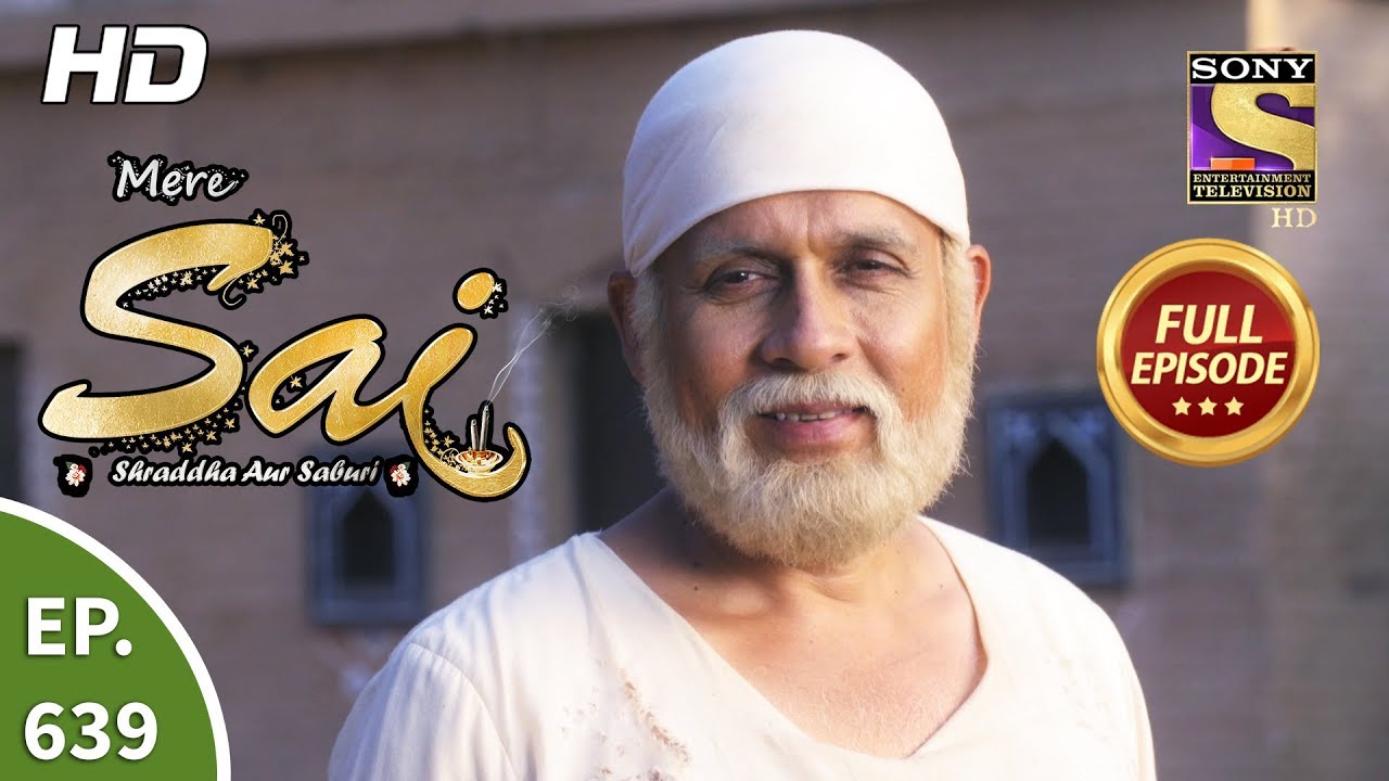Mere Sai - Ep 639 - Full Episode - 5th March, 2020