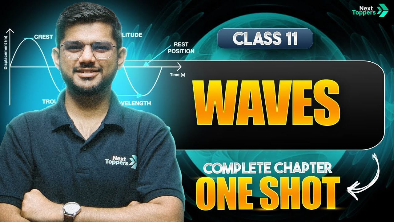 Waves Class 11 One Shot | Class 11 Physics Full Chapter Revision | CBSE 2025-26 Exam
