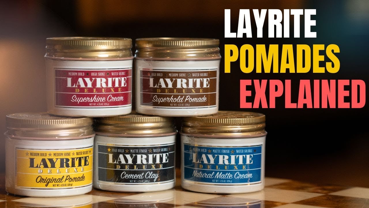 Layrite for Barbers: Choosing the Right Pomade for Your Clients