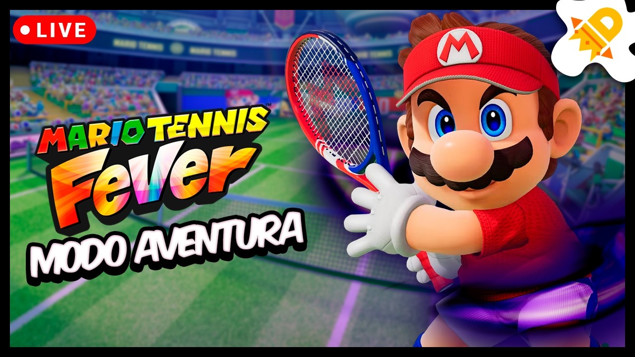 Mario Tennis Fever! Modo Aventura! (Live Duqueta no Switch 2)