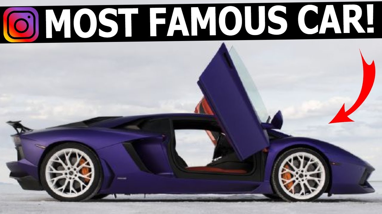 MOST FAMOUS CARS ON THE INTERNET (INSTAGRAM)