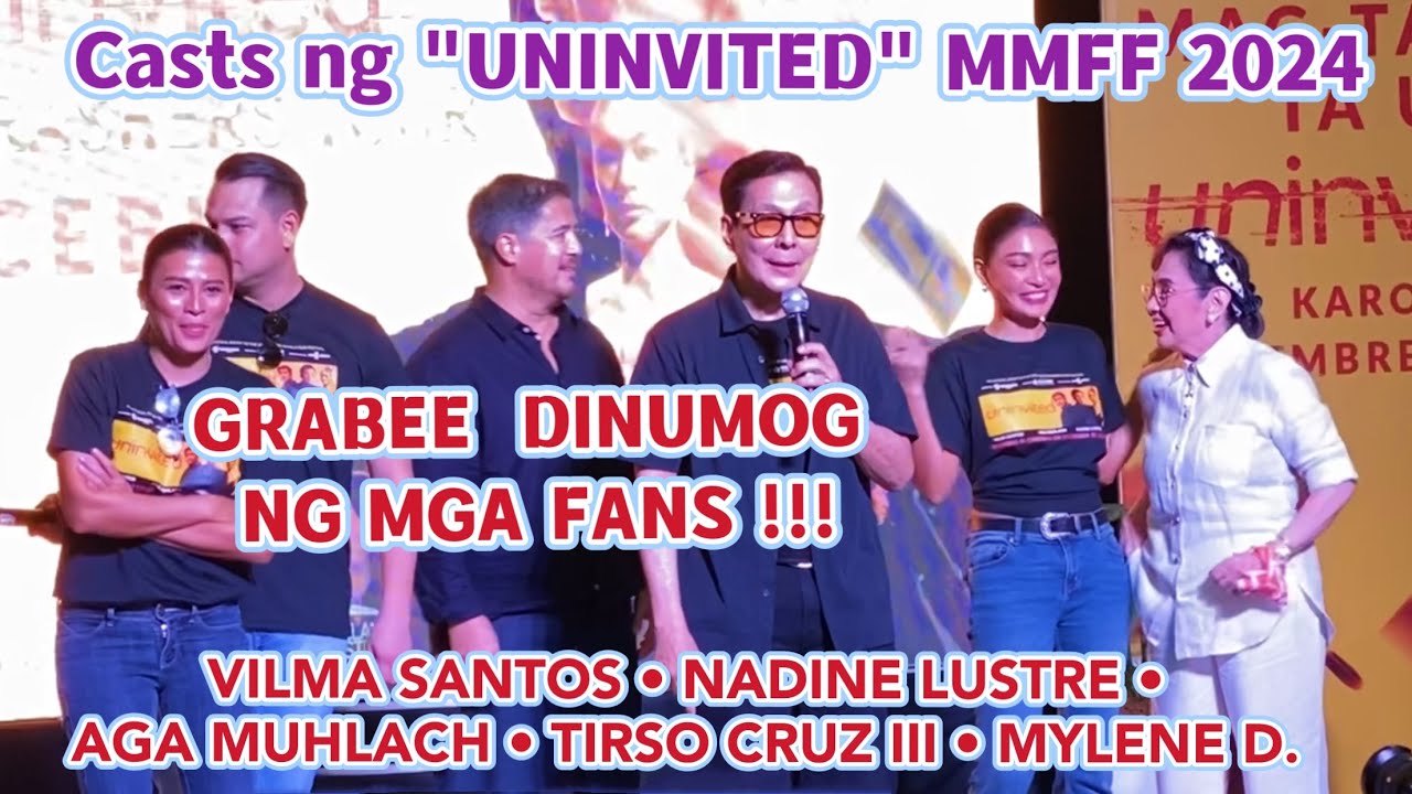 DINUMOG MGA CAST NG UNINVITED MMFF 2024 MOVIE VILMA SANTOS | NADINE LUSTRE | AGA MUHLACH