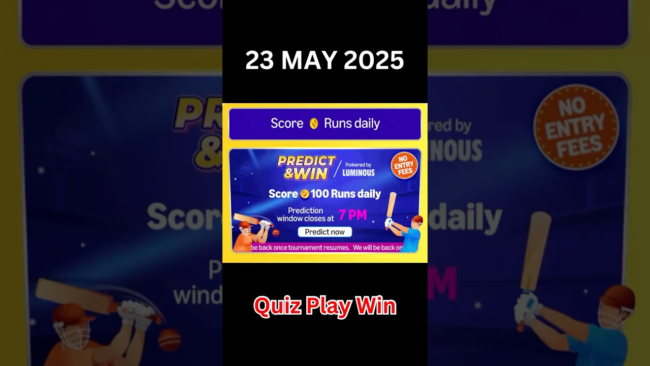 Amazon PREDICT AND WIN SCORE 100 Runs daily 23 May 2025 | #quizplaywin | @quizplaywin