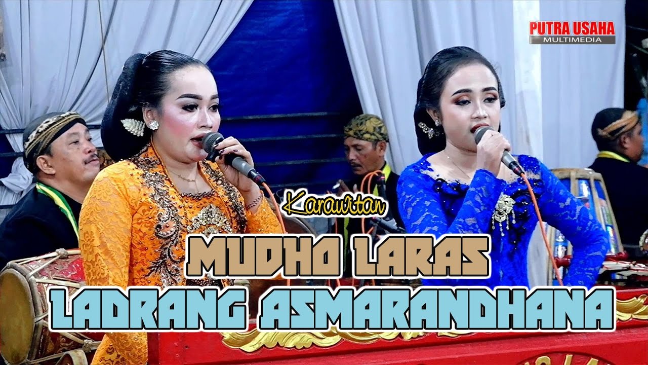 Ladrang Asmarandhana Karawitan MUDHO LARAS MBAK INTAN DAN  WULAN