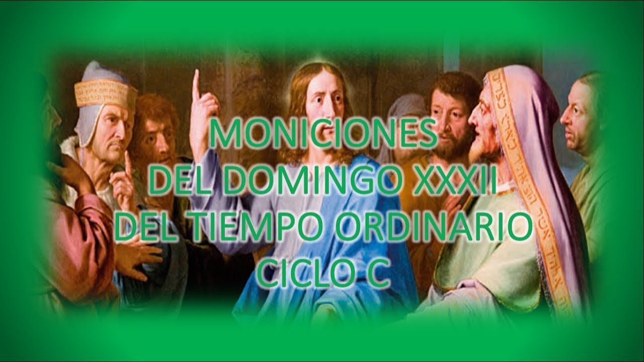 Moniciones del Domingo XXXII del Tiempo Ordinario Ciclo C