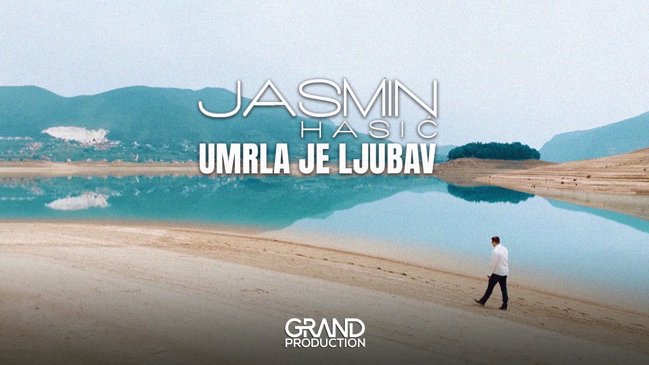 Jasmin Hasic - Umrla je ljubav - (Official Video 2017)