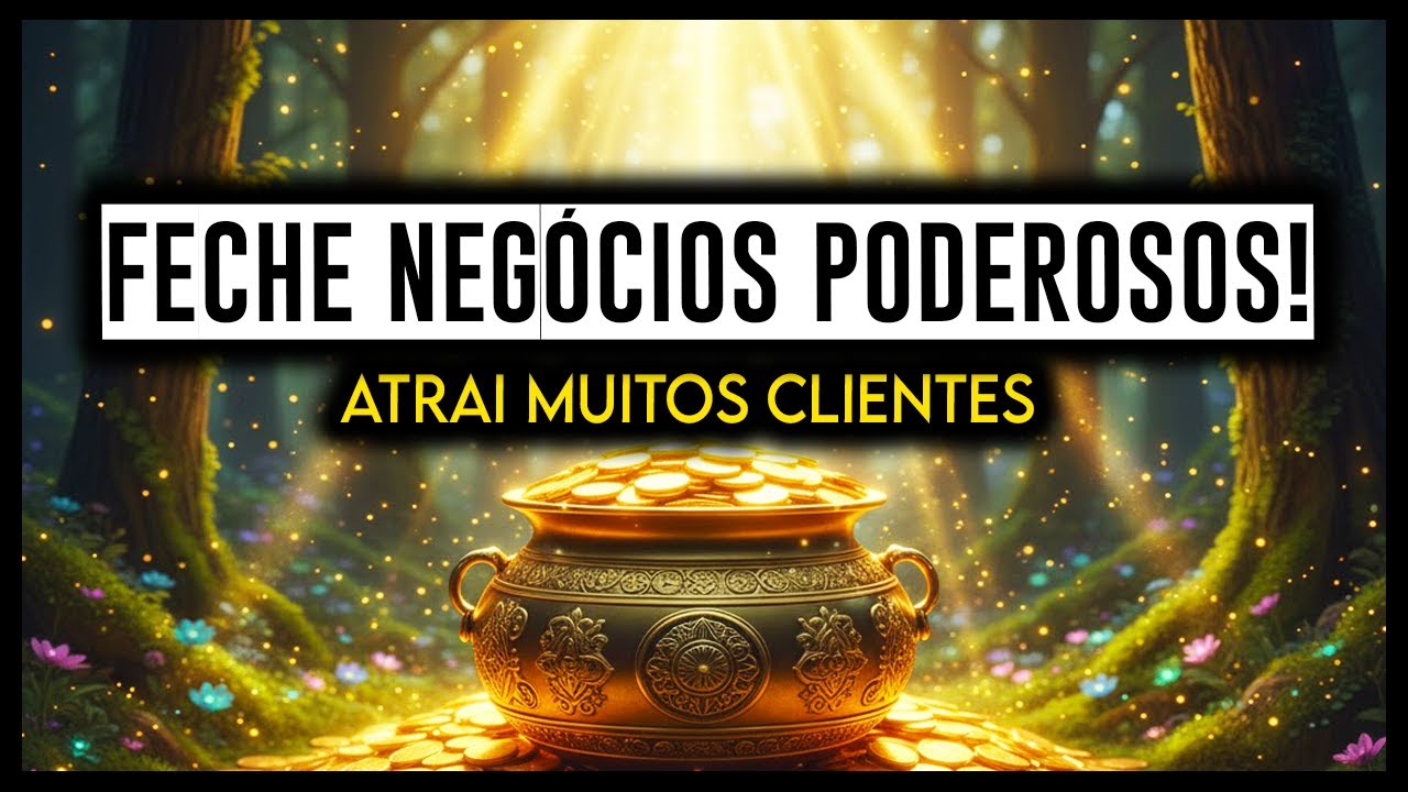 💰 888 Hz ~ Frequ&ecirc;ncia Para ATRAIR CLIENTES e FECHAR NEG&Oacute;CIOS R&Aacute;PIDO!