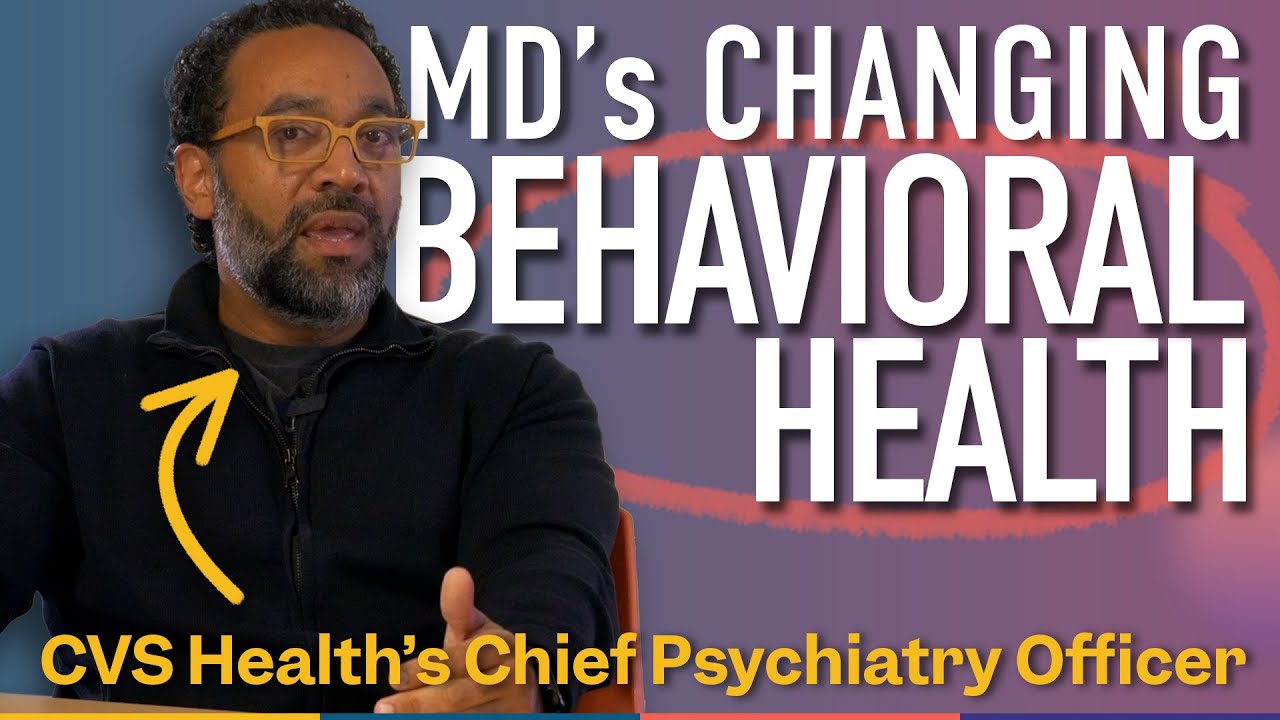 Breaking Barriers in Behavioral Healthcare: Dr. Taft Parsons III - CVS Health