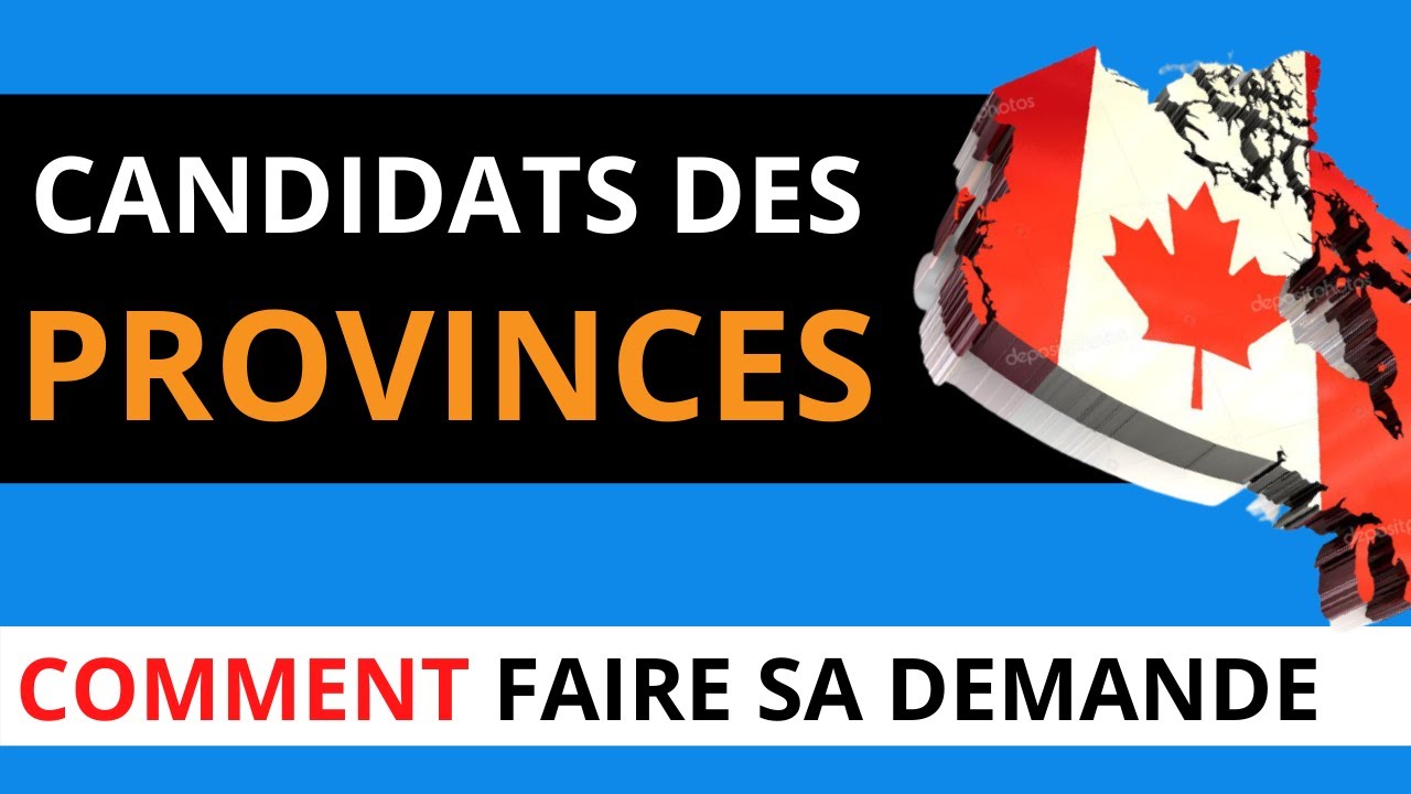 Comment se faire nominer par une province Canada