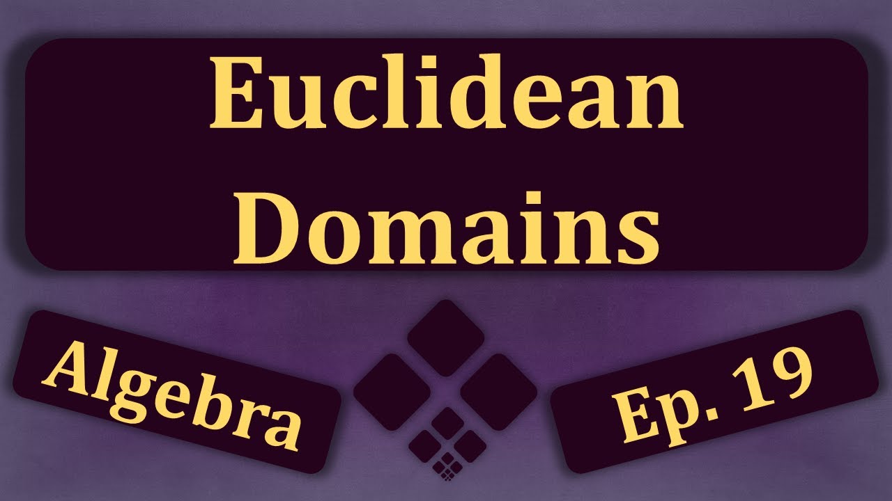 Euclidean Domains