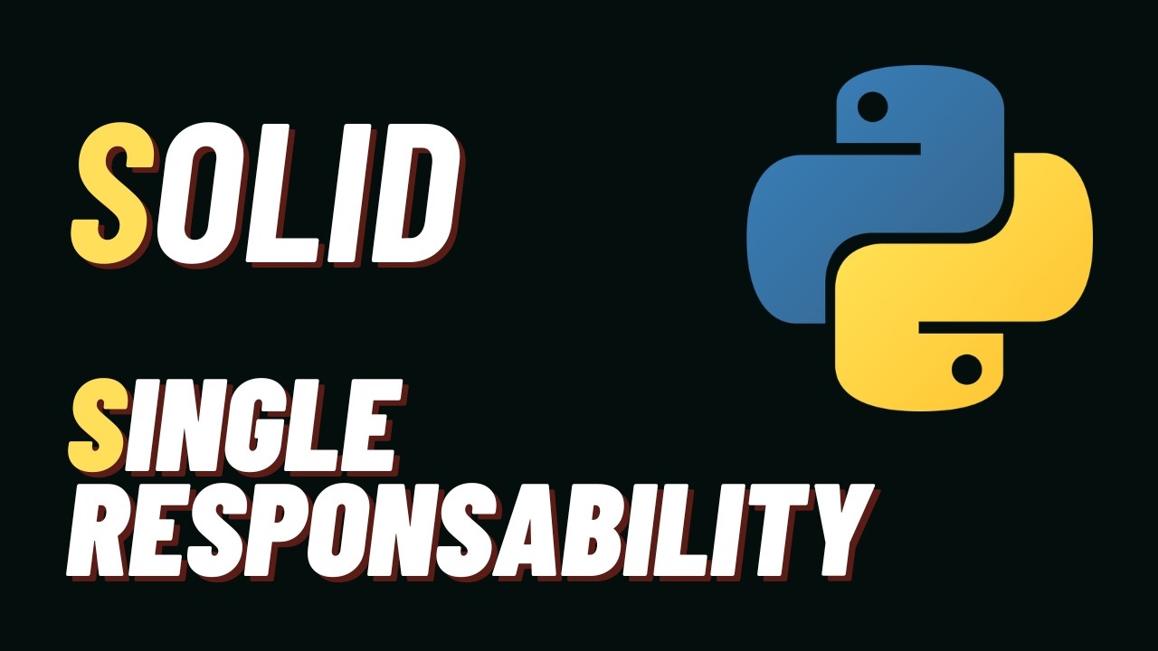 Principios SOLID: explicación del principio single responsability con Python