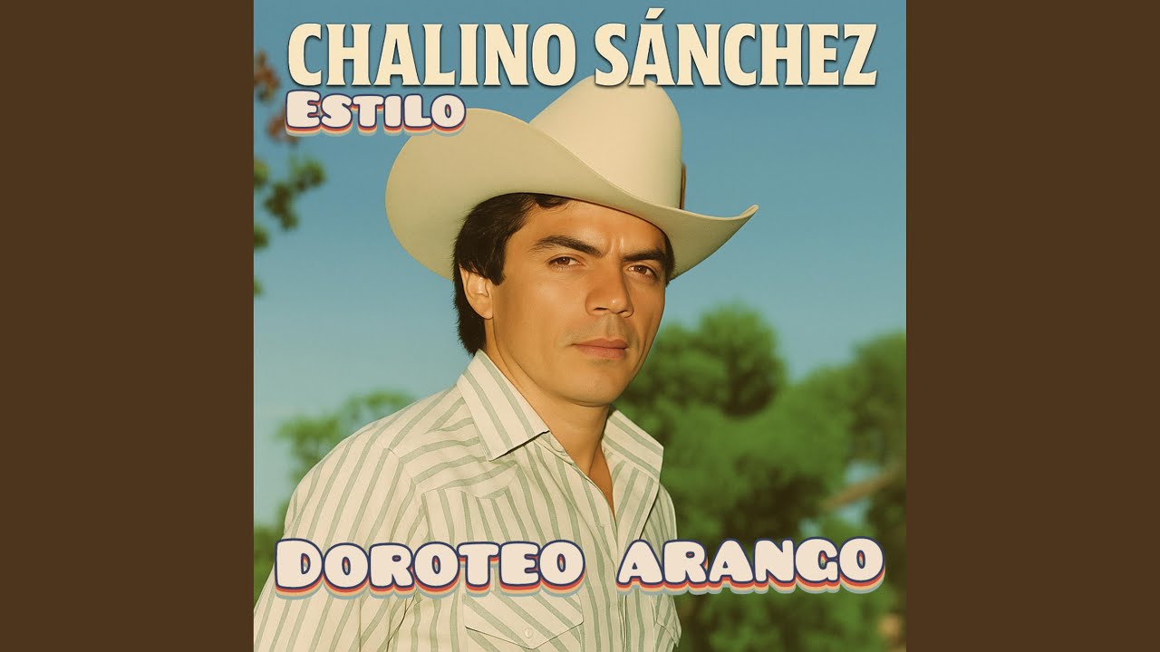 Chalino S&aacute;nchez (Doroteo Arango) Estilo Chalino S&aacute;nchez 2025