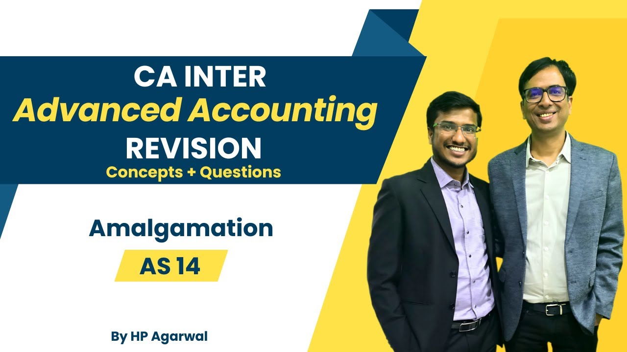 AS 14 Amalgamation Revision with Questions | 14 Marks | CA Inter Advanced Accounts | HP Sir AIR1CA