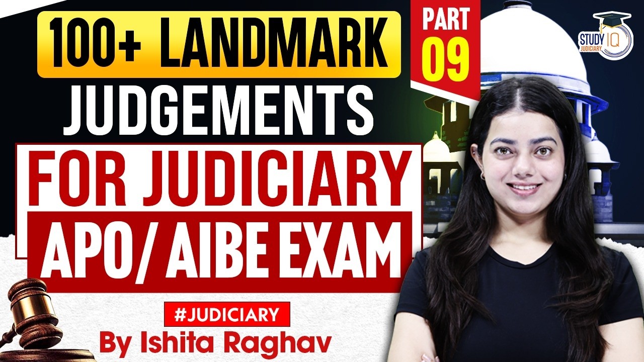 100+ LANDMARK JUDGEMENTS FOR AIBE 21, JUDICIARY, APO EXAM | PART 9| BY ISHITA MA’AM