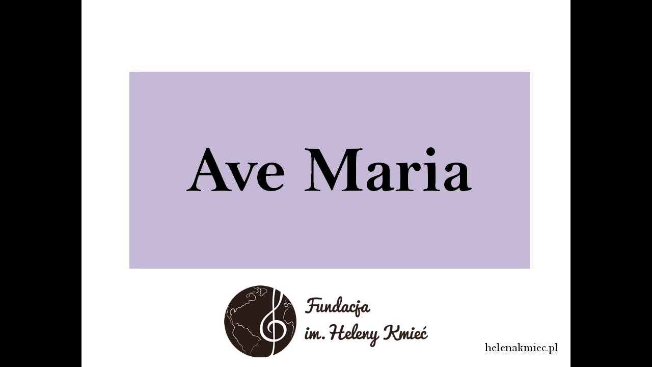Helena Kmieć - Ave Maria
