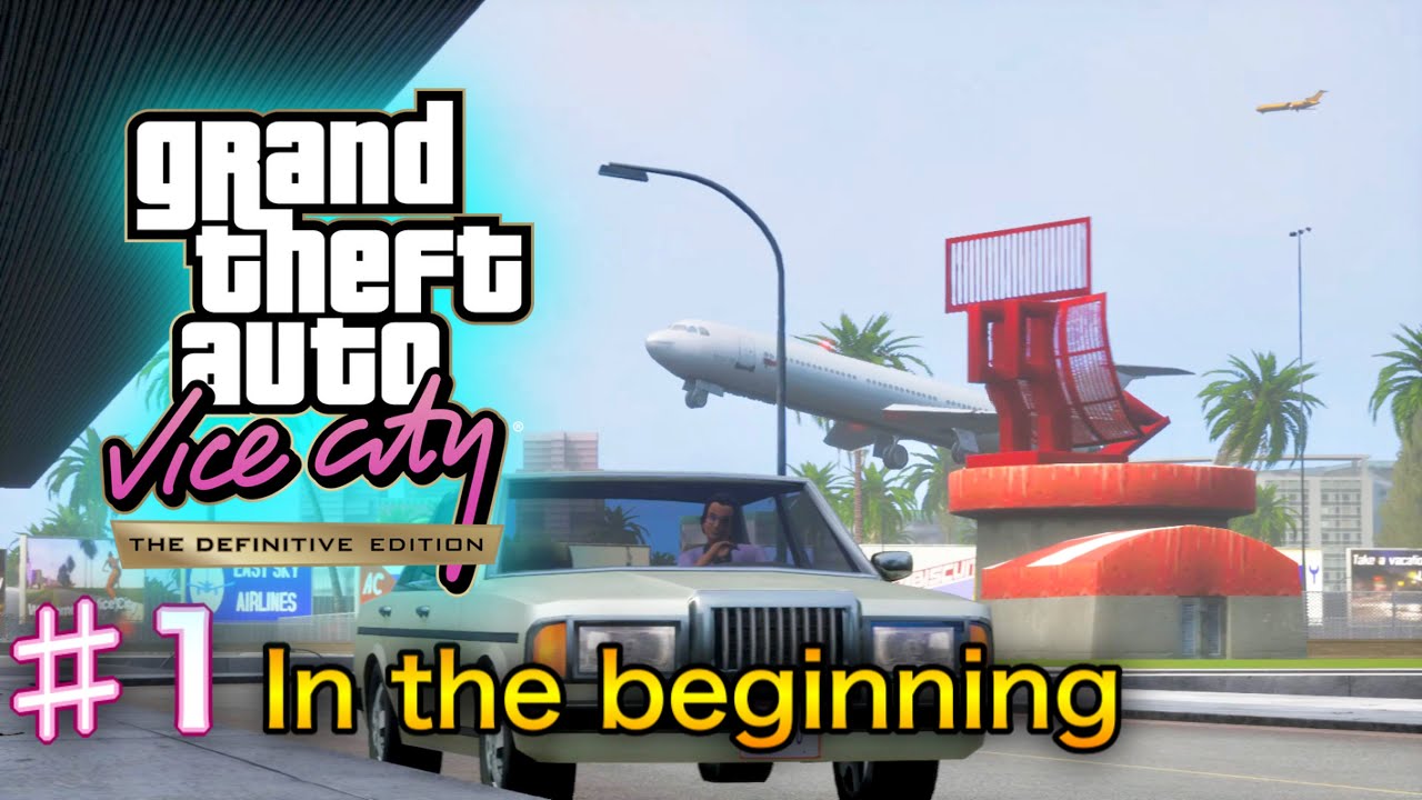 グランド・セフト・オート：バイスシティ：決定版 - #1 - In the beginning...