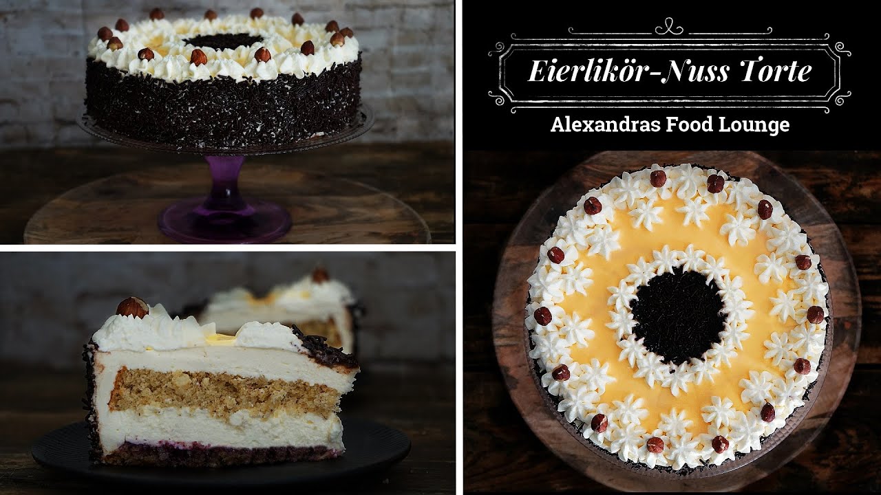 Eierlikör- Nuss Torte/ Ein Klassiker mal anders!