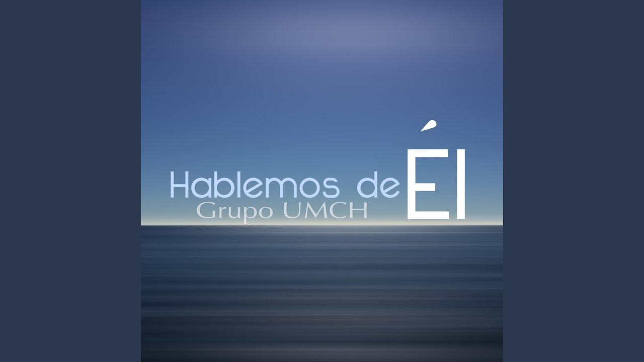 Hablemos de Él