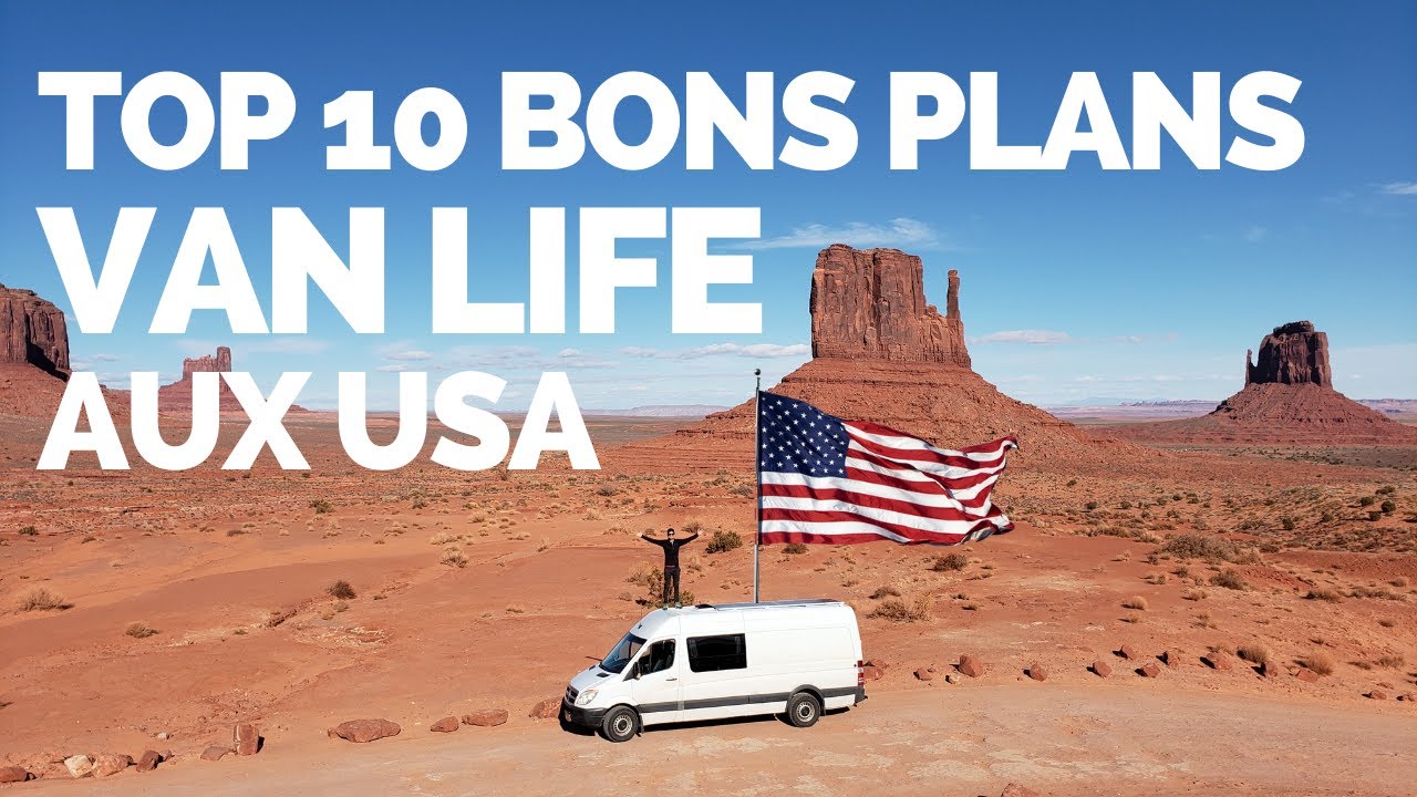 10 CONSEILS VAN LIFE aux ÉTATS-UNIS | VAN AMÉNAGÉ