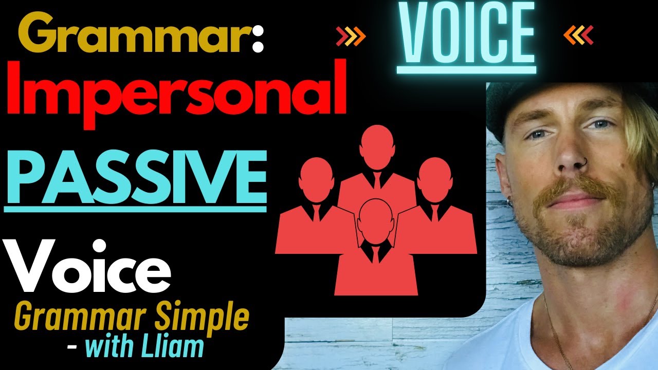 The IMPERSONAL Passive Voice