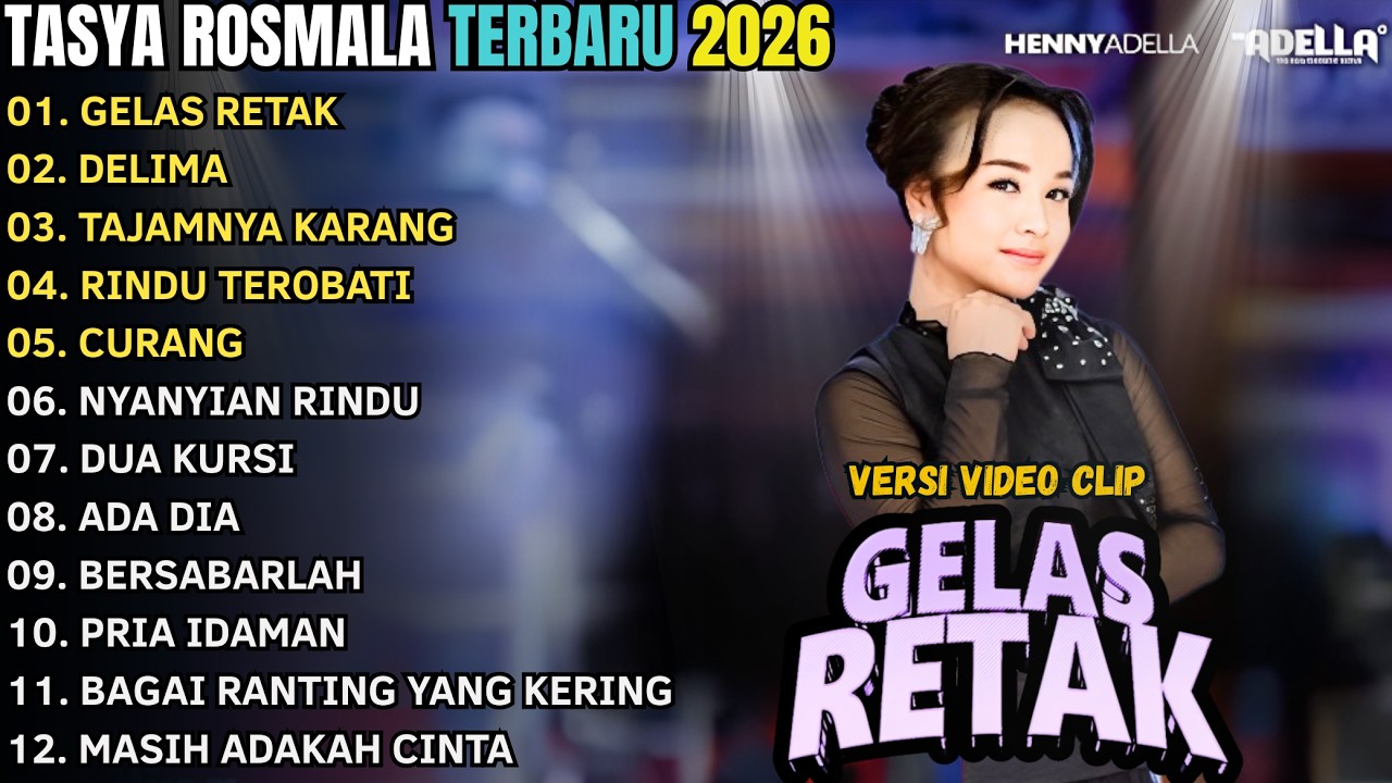 GELAS RETAK - DELIMA - TAJAMNYA KARANG - TASYA ROSMALA - OM ADELLA FULL ALBUM TERBARU 2026