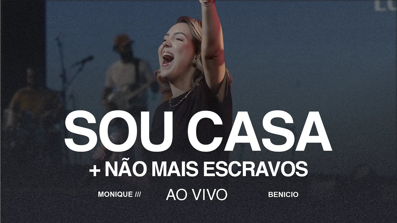 SOU CASA + NÃO MAIS ESCRAVOS // MONIQUE BENICIO
