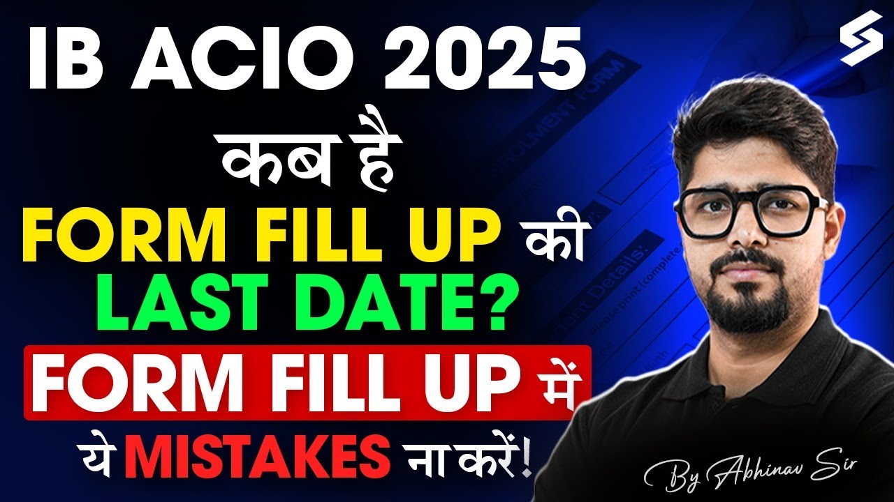 Mistakes to Avoid in IB ACIO Form Fill Up 2025 | IB ACIO Form Fill Up 2025 Step by Step| Abhinav Sir