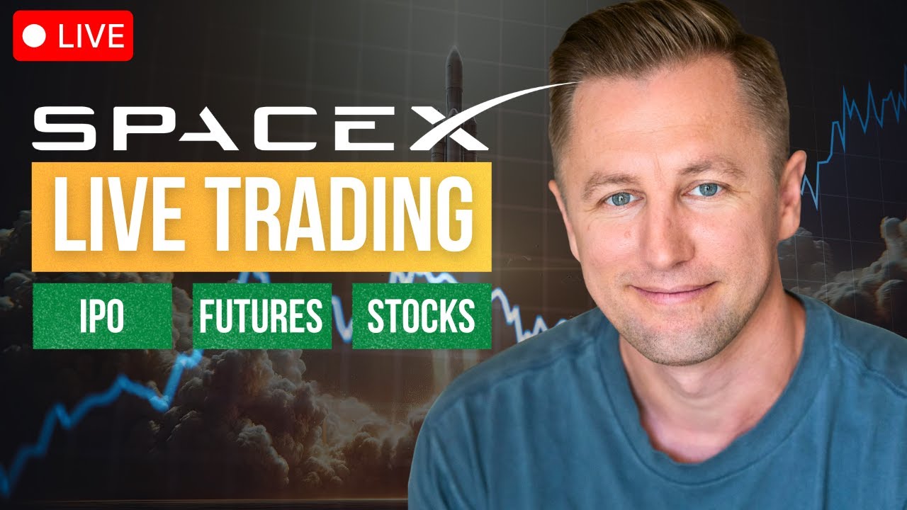 🔴 LIVE: SPACEX IPO DAY &mdash; Trading Futures, Stocks & Market Reaction