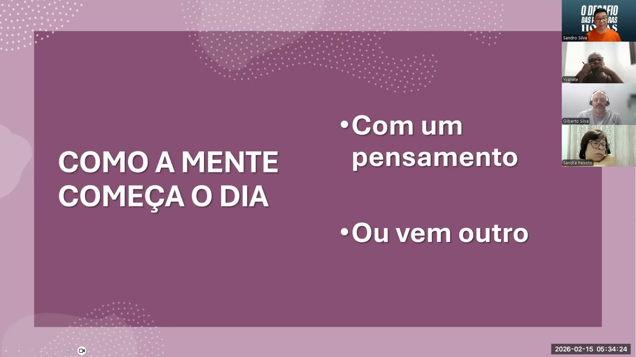 DPH - Dia 26 - O primeiro pensamento define seu dia.