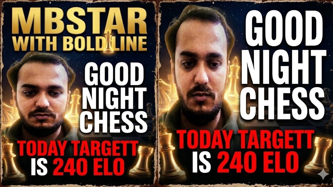 lets reach to 240 ELO - 'MBSTAR' ON 'CHESS.COM'