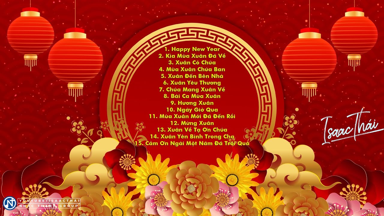 Năm Mới Tết Đến, Thánh Ca Xuân Nghe Để Ngợi Ca Chúa !!!