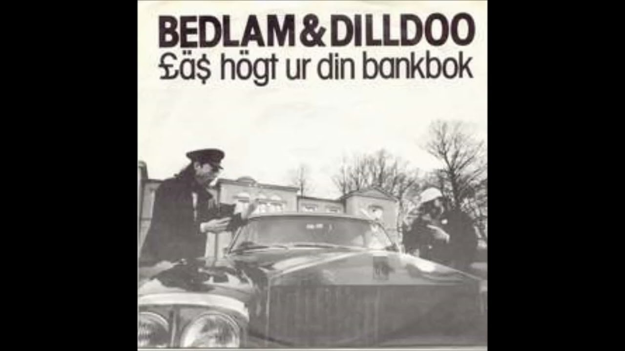 Bedlam & Dilldoo - L&auml;s H&ouml;gt Ur Din Bankbok