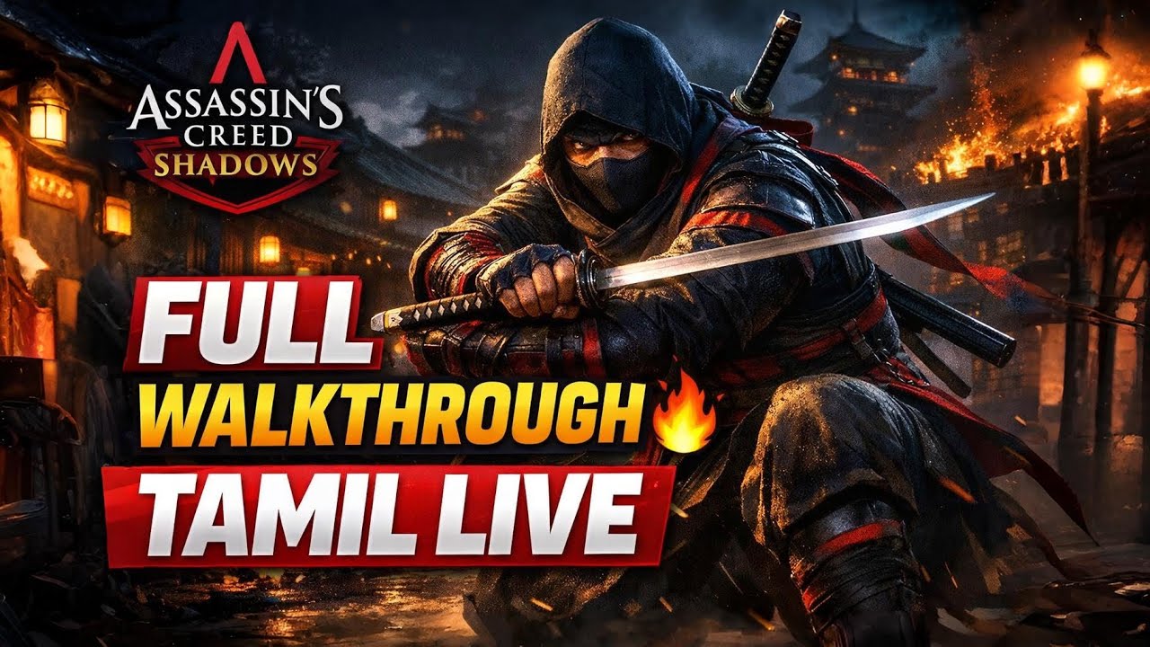 Assassin’s Creed Shadows Tamil Live 🔥 Full Walkthrough Gameplay | Tamil Gaming Live