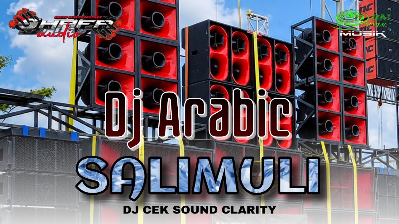 DJ ARABIC SALIMULI - DJ CEK SOUND CLARITY - SHAFA AUDIO FT OBAT NGAMUK MUSIK