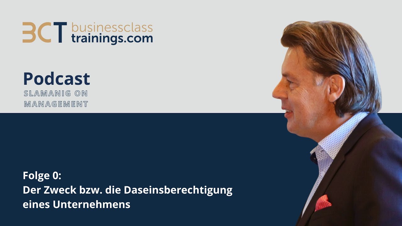 Podcast Slamanig On Management #null - Zweck von Wirtschaftsunternehmen