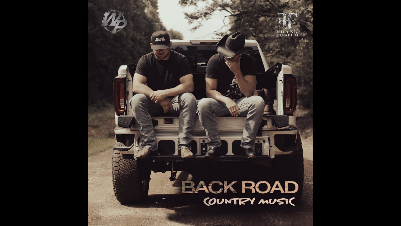 Back Road Country Music - Wyatt Putman & Frank Foster