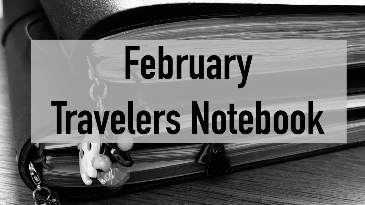 February 2026 Travelers Notebook 👻