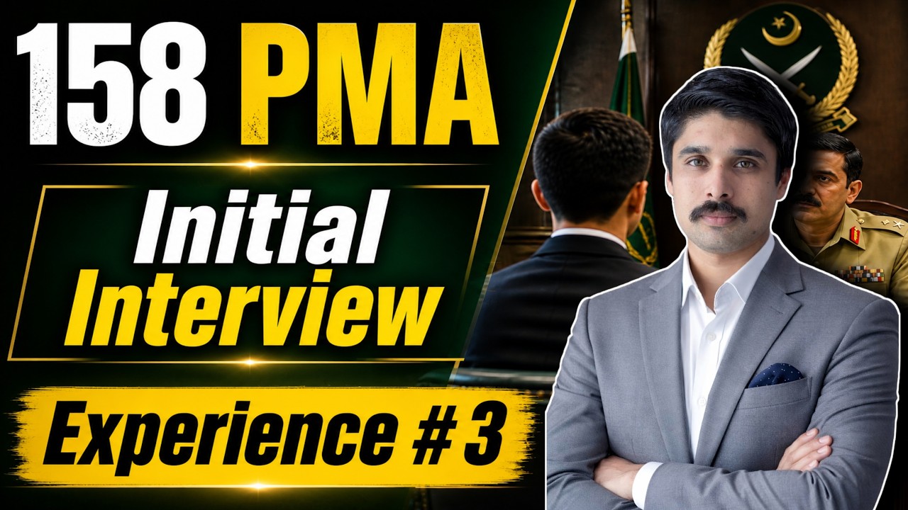 158 PMA LC Initial interview Experience # 3 | Pak Army Interview