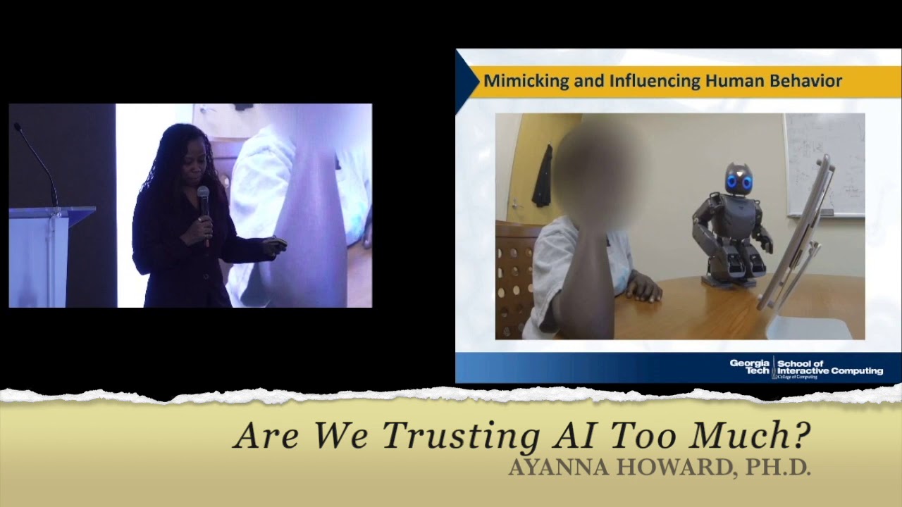 HRI 2020 Keynote: Ayanna Howard - Are We Trusting AI Too Much? Examining HRI in the Real World