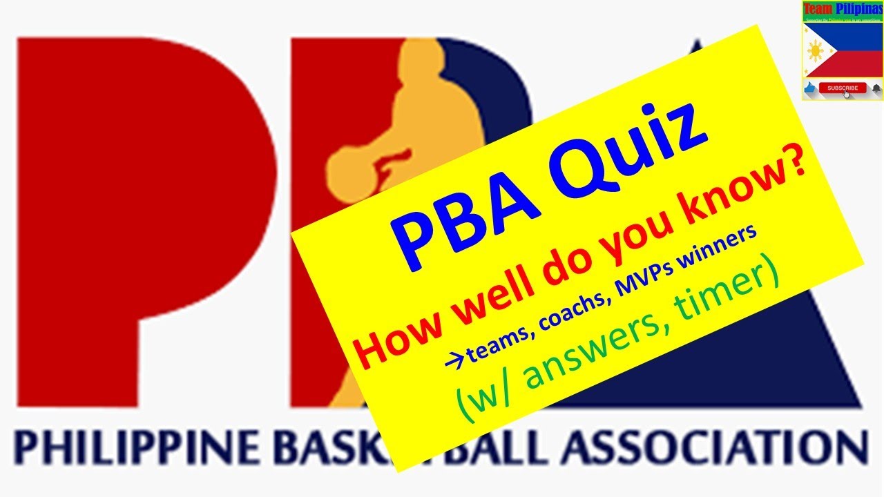 PBA Quiz (How well do know about PBA?) - Test yourself (w/ answer, timer)