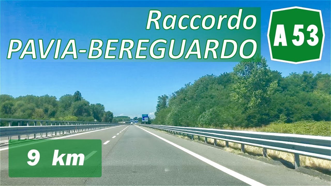 A53 | Raccordo PAVIA - BEREGUARDO | Percorso completo