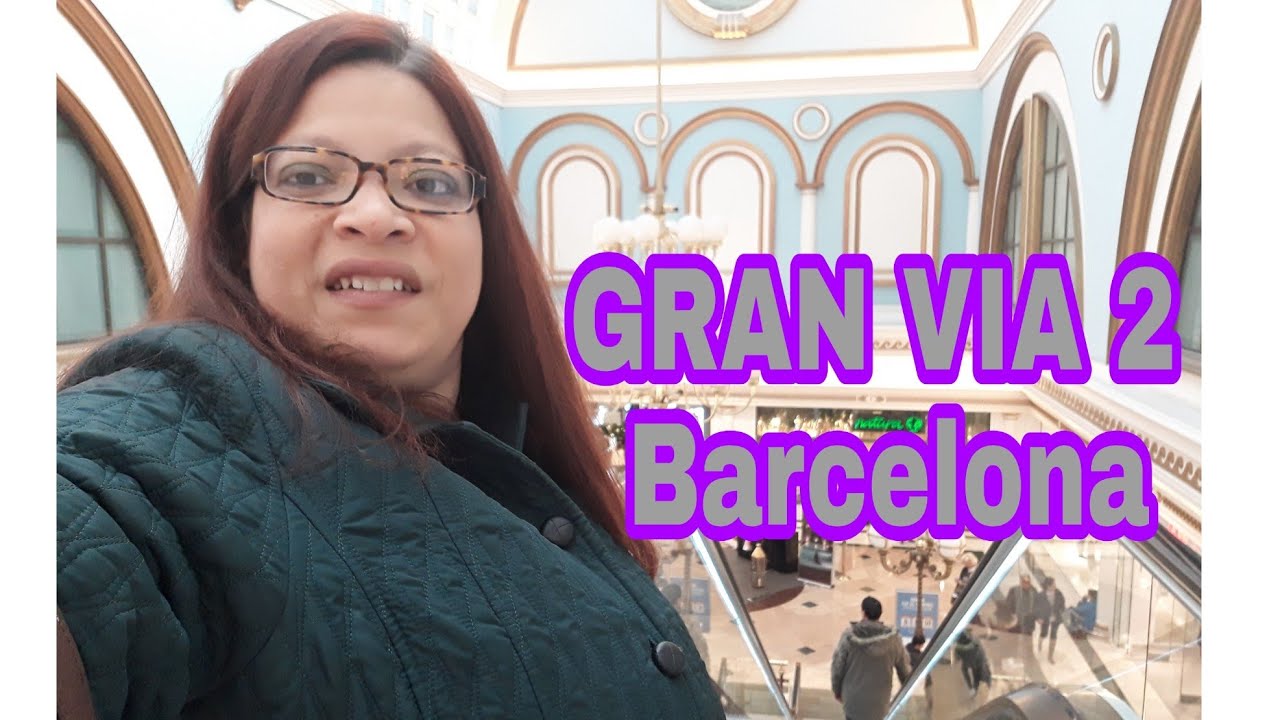 VLOG  GRAN VÍA 2 BARCELONA 2017.