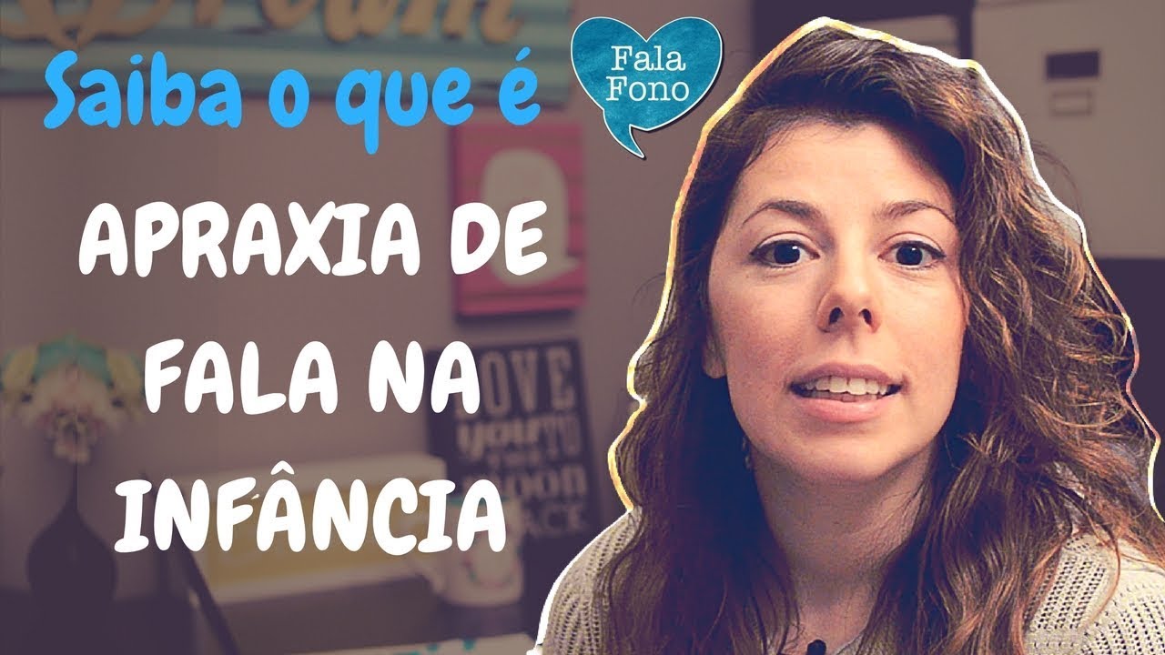 Apraxia de Fala na Infância
