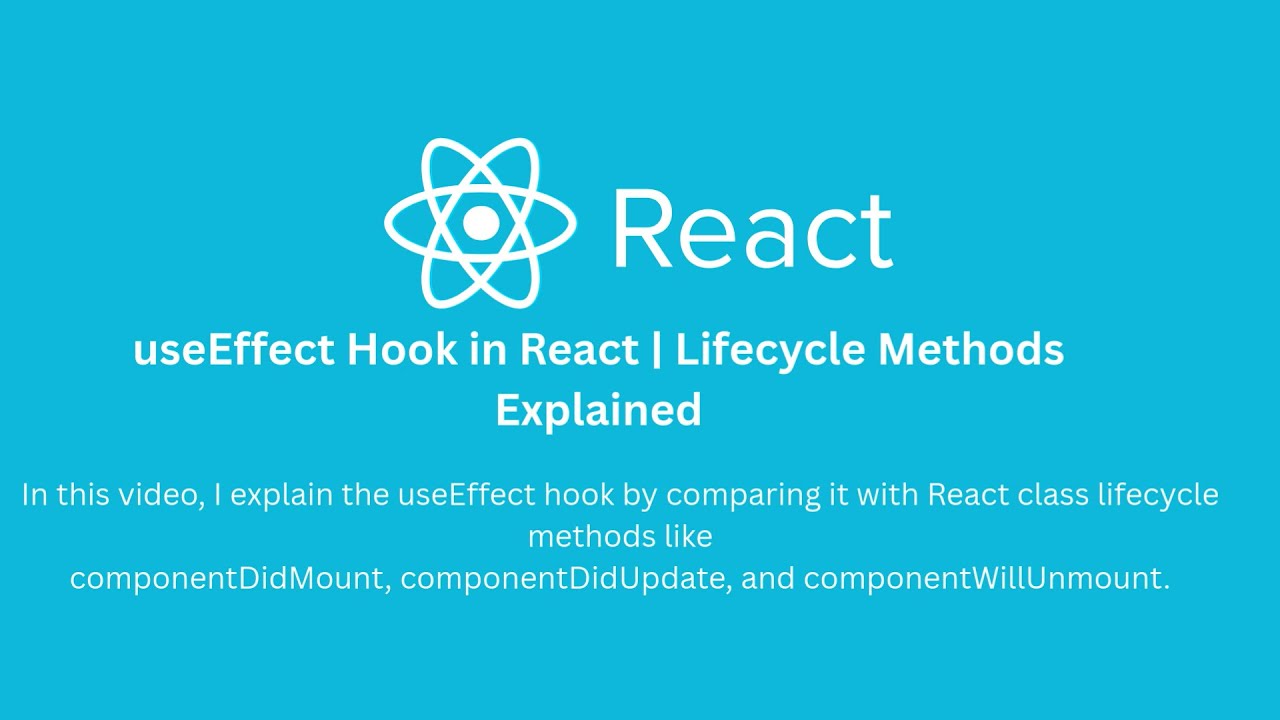 useEffect Hook in React | Lifecycle Methods Explained.