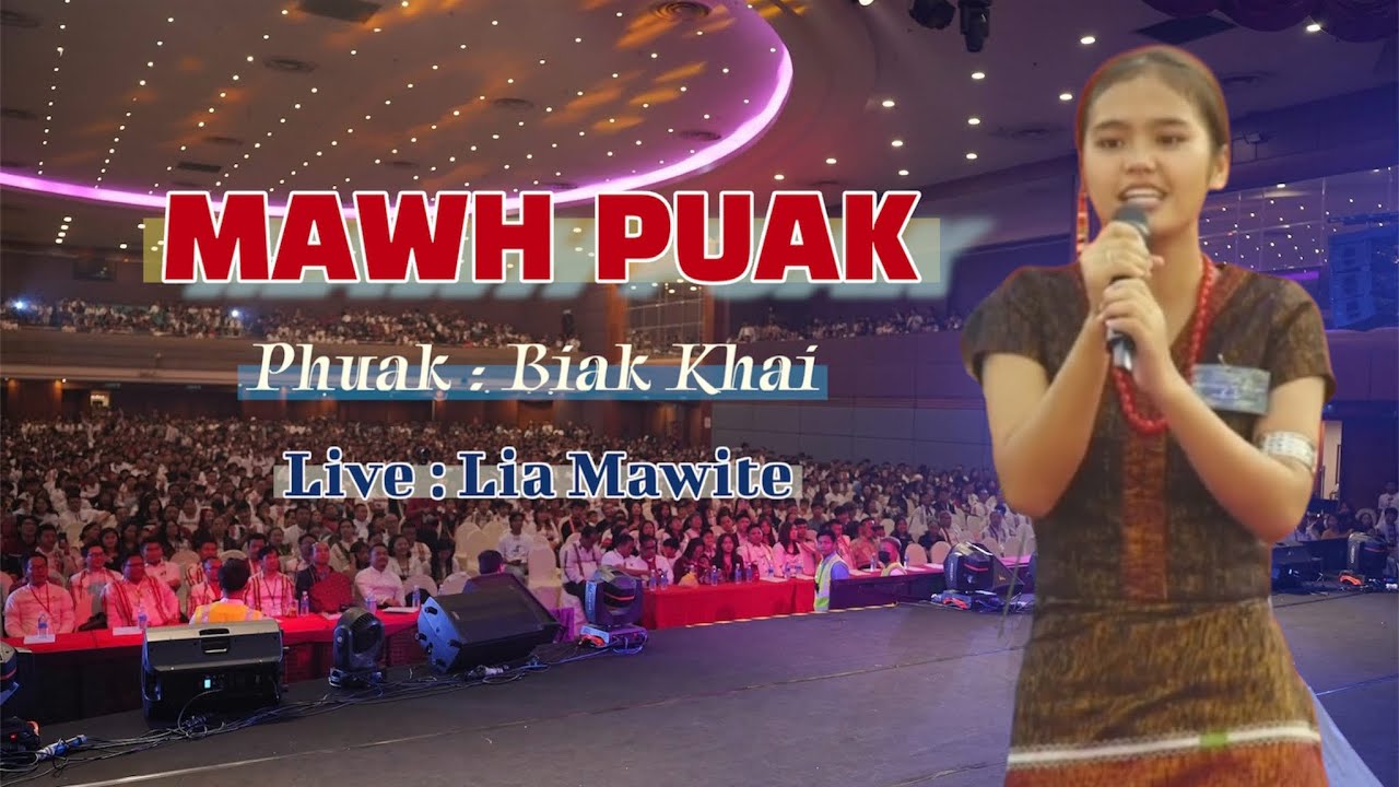 MAWH PUAK - Live : Lia, Mawite #zomisong 