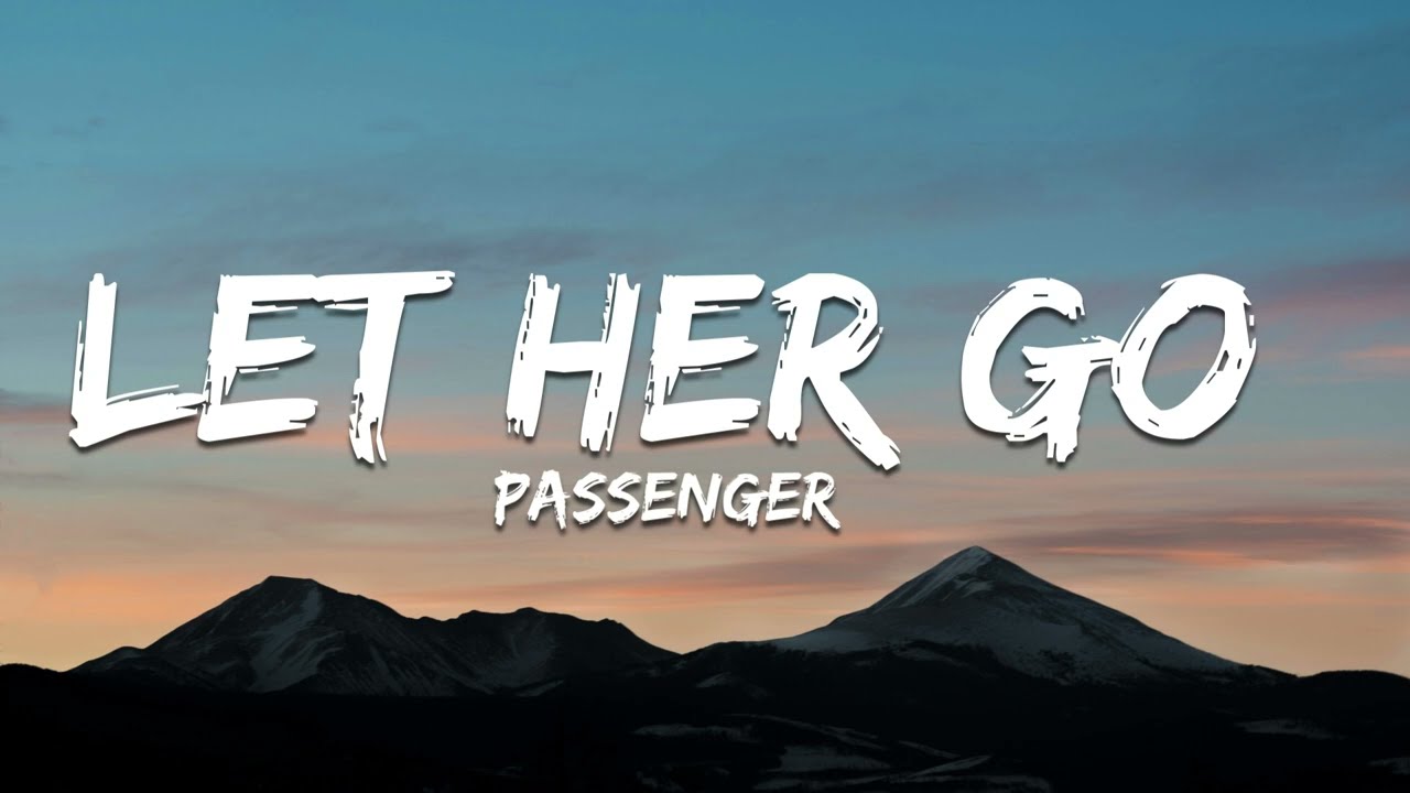 Passenger - Let Her Go (Lyrics)