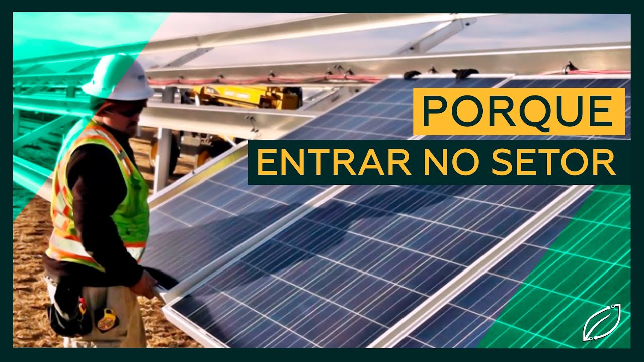 Por que &eacute; bom trabalhar com Energia Solar?