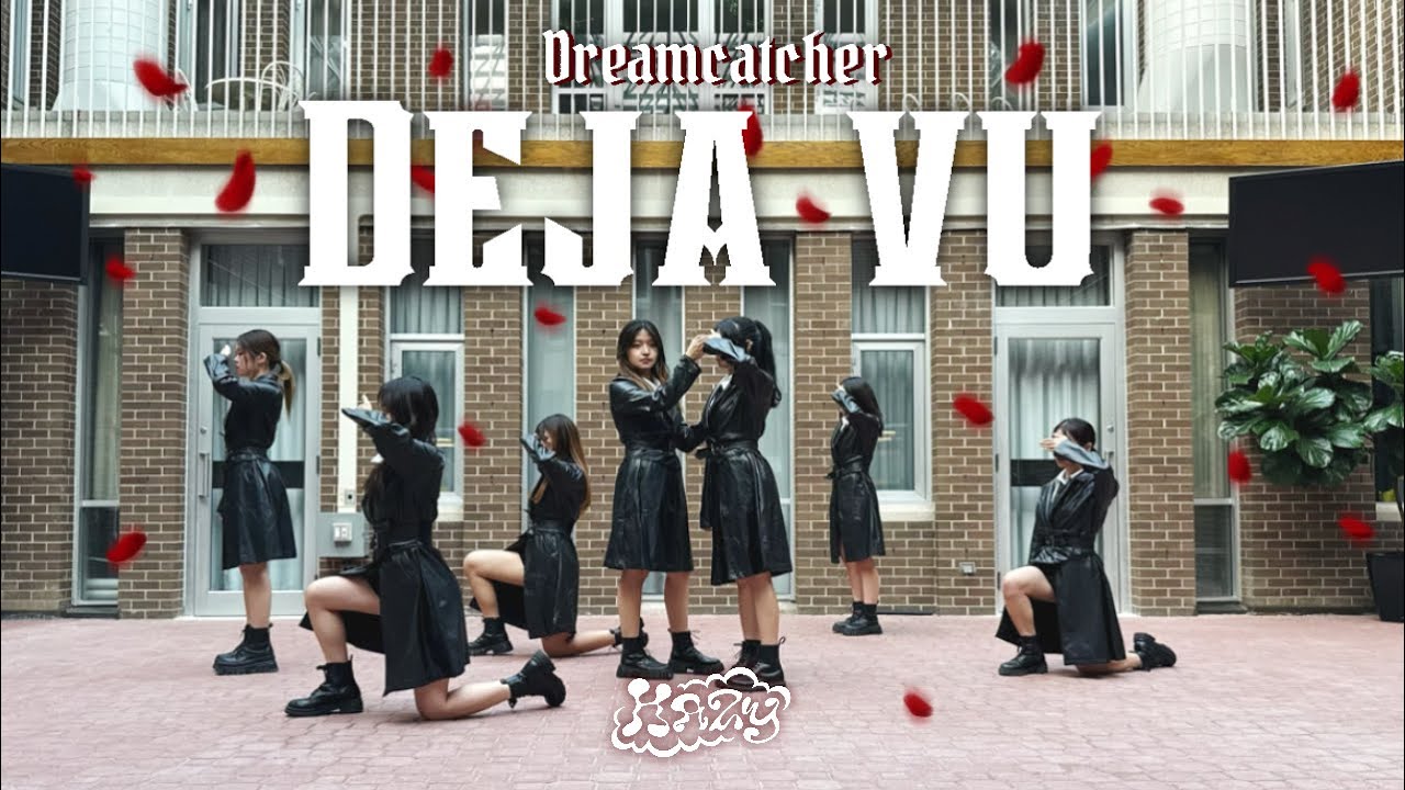 [KPOP IN PUBLIC] Dreamcatcher - ‘Deja Vu’ [4K] Dance Cover | by Hazy Dance Crew
